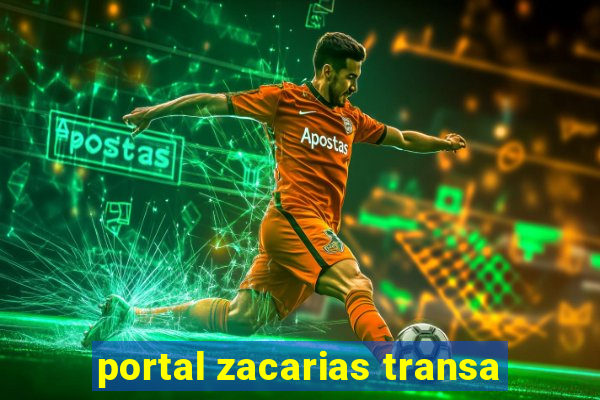 portal zacarias transa